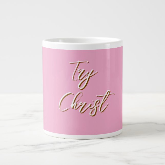 Try Christ Dark Pink Christian    Large Coffee Mug (Front)