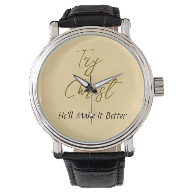 Try Christ-He'll Make It Better Yellow             Watch (Front)