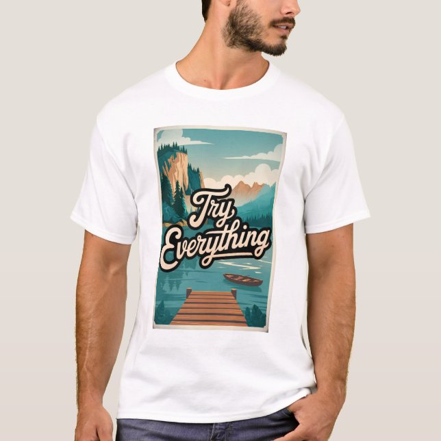 Try everything T-Shirt (Front)