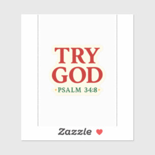 Try God – FaithFuel Sticker with Psalm 34:8