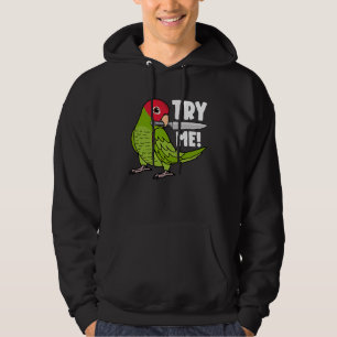 Try Me Parrot With Knife I Cherry headed Conure Hoodie