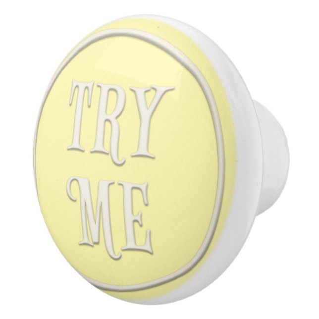 "Try Me" Wonderland Tea Party Pastel Yellow Ceramic Knob (Right)