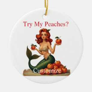 Try My Peaches Mermaid Thunder_Cove Ceramic Ornament
