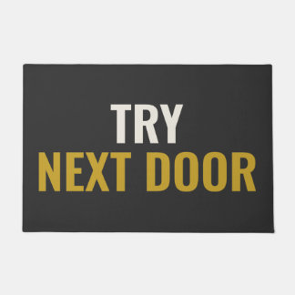 TRY NEXT DOOR - Unfriendly Doormat