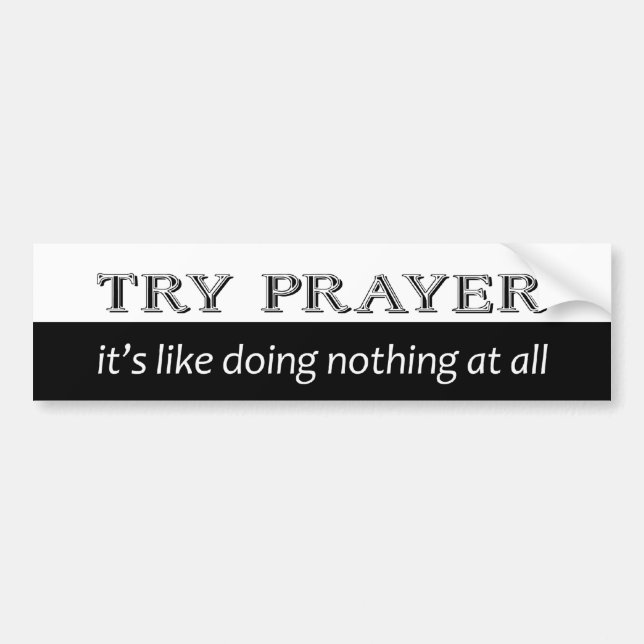 Try Prayer Bumper Sticker (Front)