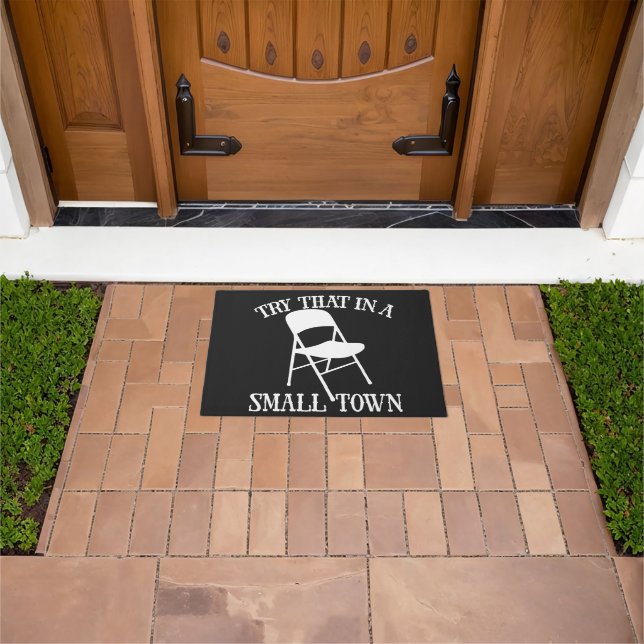 Try that in a small town folding chair doormat (Outdoor)