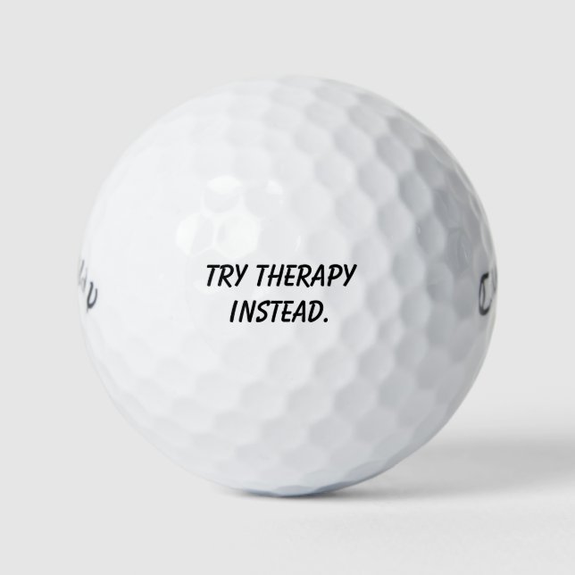 'Try Therapy Instead' Comedy Cheeky Witty Gift  Golf Balls (Front)