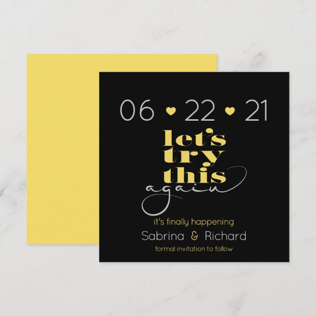 Try This Again Black Tuscany Yellow Save the Date Invitation (Front/Back)