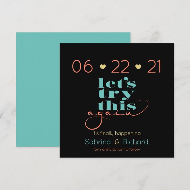 Try This Again Bold Teal Coral Gold Save the Date Invitation (Front/Back)