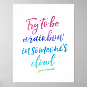 Try to be a rainbow hand lettered inspiring print