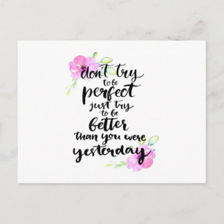 Try to Be Better Than Yesterday - Watercolor Print Postcard