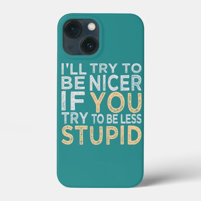 Try To Be Nicer custom colour HTC case (Back)