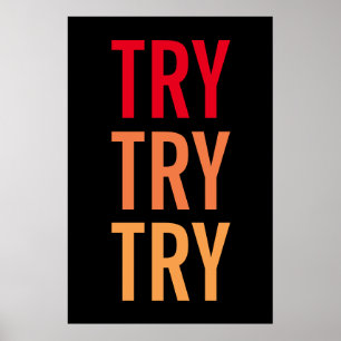 Try Try Try Motivational Achievement Success Poster