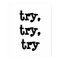 try, try, try