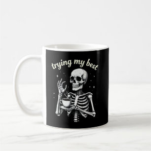 Trying My Best Funny Skeleton Coffee Halloween Mug