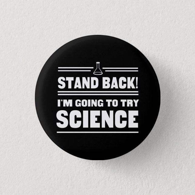 Trying Science 1 Inch Round Button (Front)