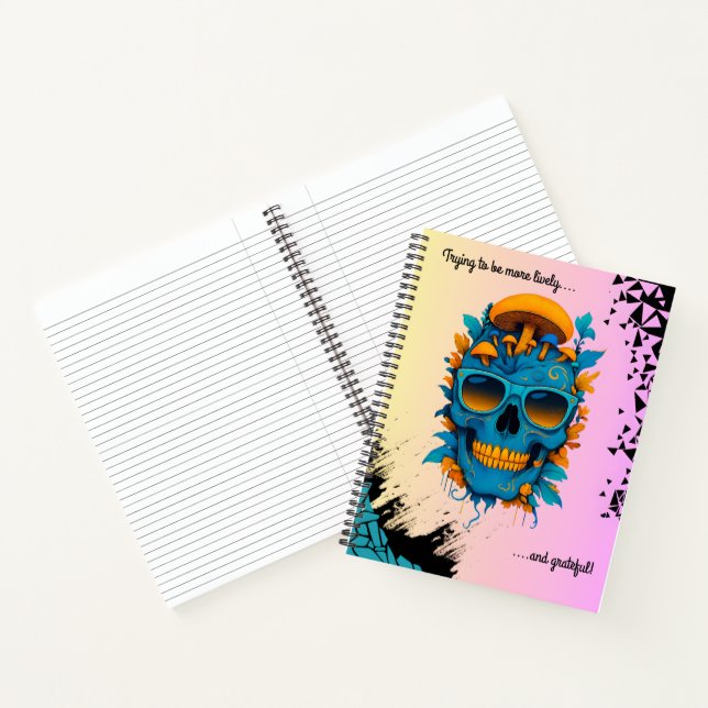 Trying to be more lively.....and grateful! notebook (Inside)