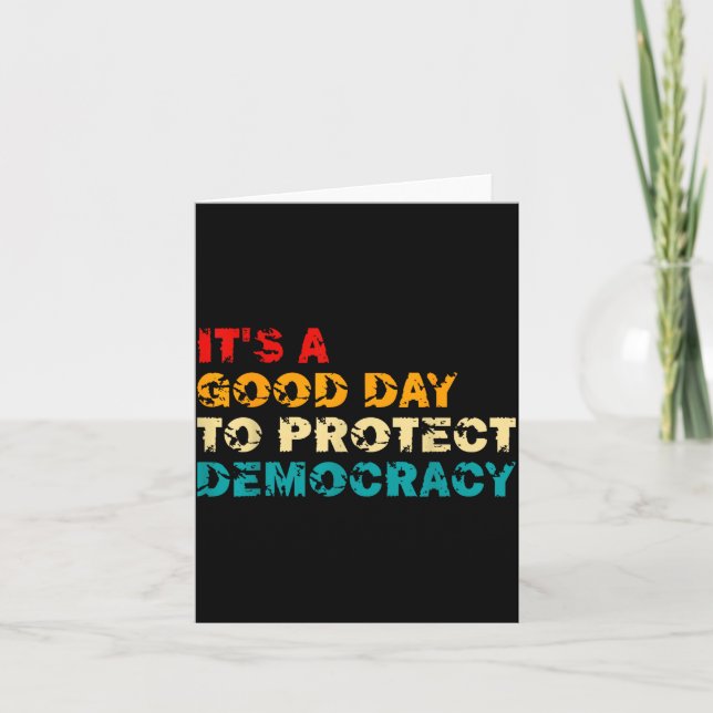 T's A Good Day To Protect Democracy Human Rights L Card (Front)