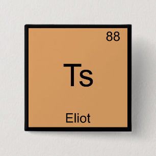 Ts - Eliot Funny Chemistry Element Symbol T-Shirt 2 Inch Square Button