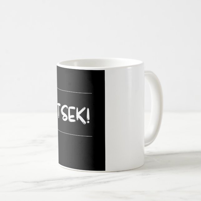 Tsek  coffee mug (Front Right)