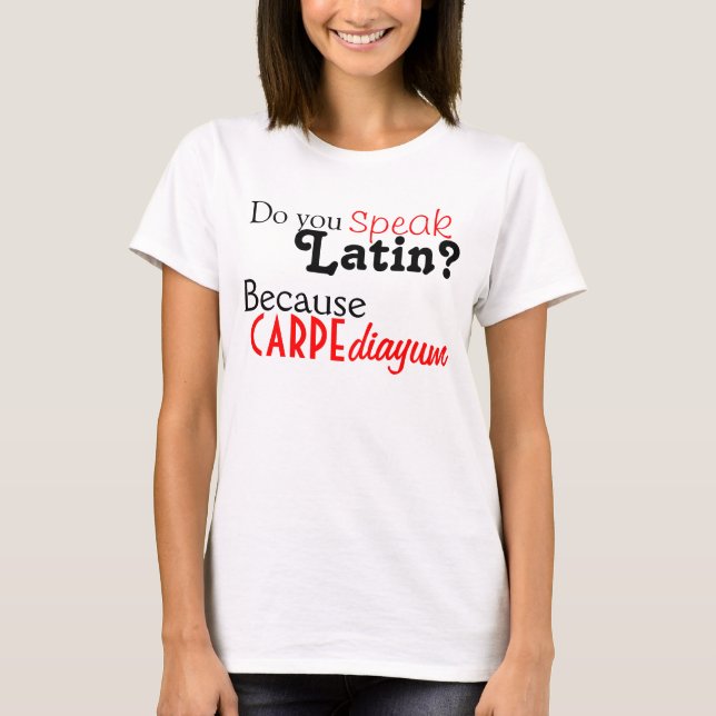 Tshirt: Do you speak Latin? T-Shirt (Front)