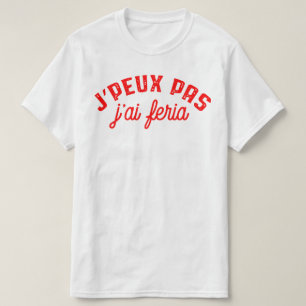 Tshirt feria humour