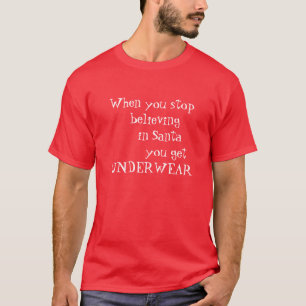 Tshirt- santa believing T-Shirt