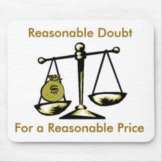 tshirtscale, Reasonable Doubt, For a Reasonable... Mouse Pad