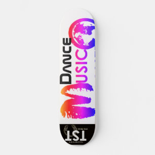 TST DANCE MUSIC Skateboard