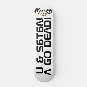 TST  U & SATAN A GO DEAD Skateboard
