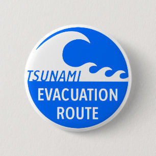 Tsunami Evacuation Route 2 Inch Round Button