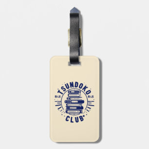 Tsundoku Club Book Lovers Bibliophile Booktok  Luggage Tag