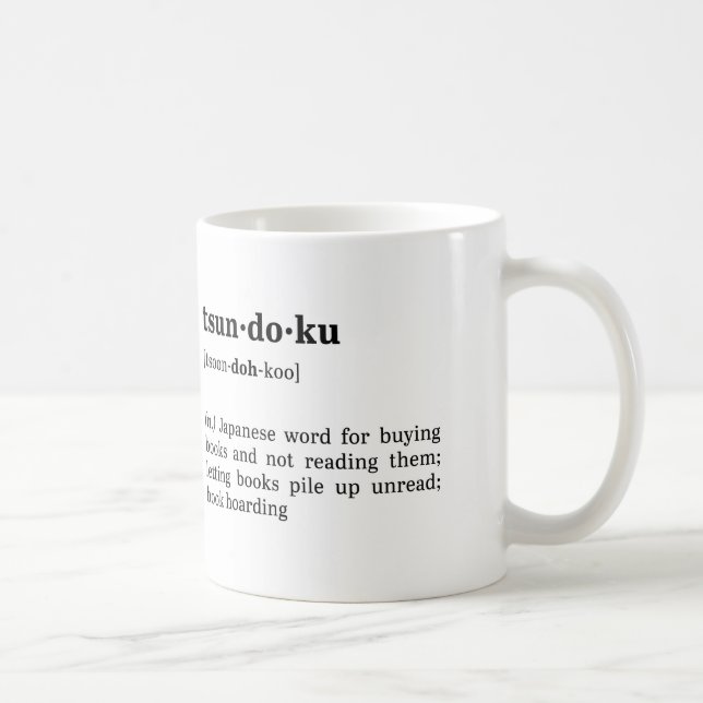 Tsundoku Definition and Pronunciation Coffee Mug (Right)