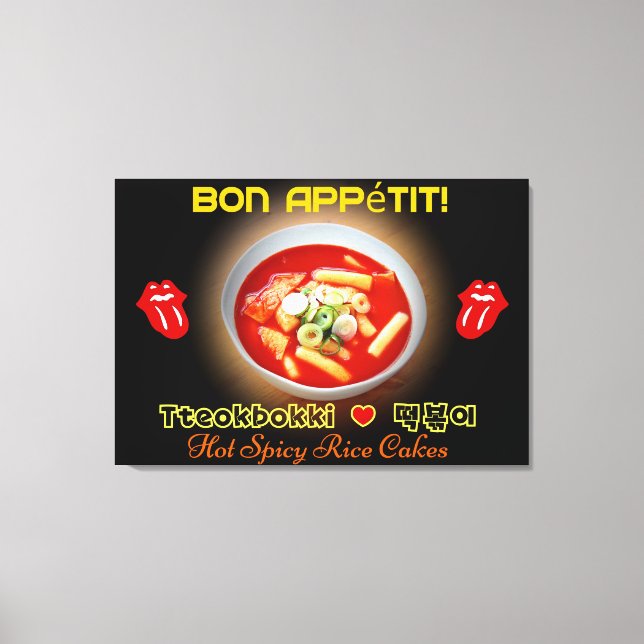 👍❤️😋TteokBokki-Hot & Spicy Korean Rice Cakes Canvas Print (Front)