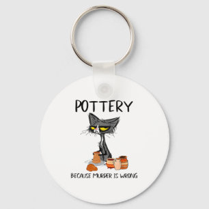 Ttery Because Murder Is Wrong Funny Cat Funny Tter Keychain