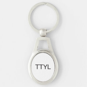 TTYL KEYCHAIN