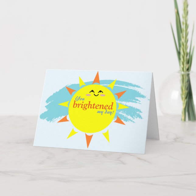 Tu as égayé ma journée et je te dis carte (Devant)