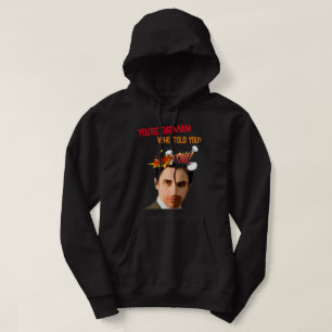 TU ES BAT-MAN ! QUI T'A DIT ! sweat - shirt à capu
