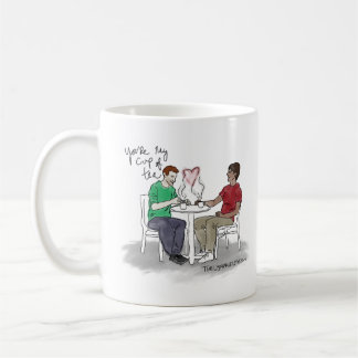 "Tu es ma coupe de thé" Mug