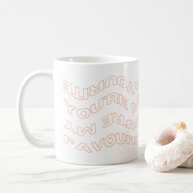 "TU ES MA FAVORITE" MUG (Avec donut)