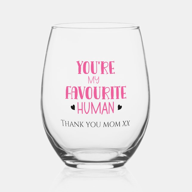 Tu es mon Merci de verre à vin humain préféré, mam (Recto)