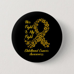 Tu Her Fight Is My Fight Childhood Cancer Awarenes 2 Inch Round Button