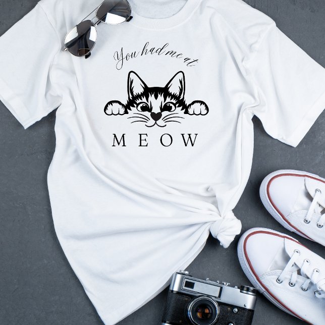 Tu m'as eu à Meow Fun T-shirt (Créateur téléchargé)