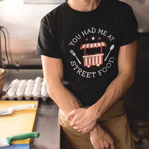 Tu M'As Eu Au T-shirt Street Food