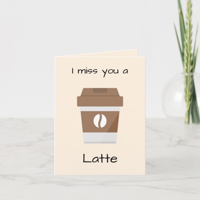 Tu me manques une carte en latte (Devant)