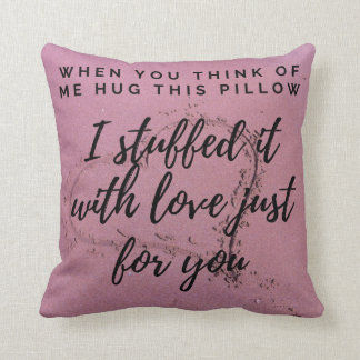 Tu me serres coussin dans tes bras