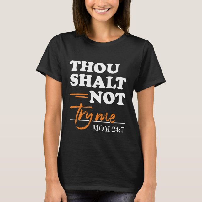 Tu N'As Pas Essayé Maman T-shirt (Devant)
