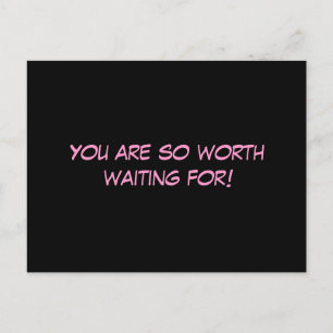 "Tu Veux Tellement Attendre !" Carte postale