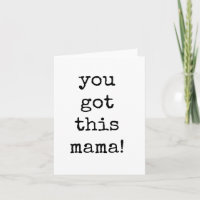 Tu Y Arrives Maman, Carte De Congé De Maternité
