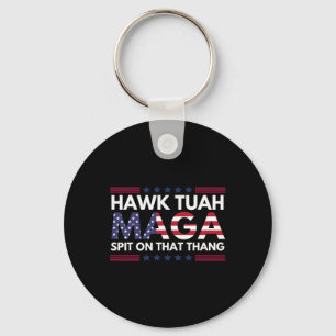 Tuah Spit On That Thing Parody Maga Now Than Ever Keychain